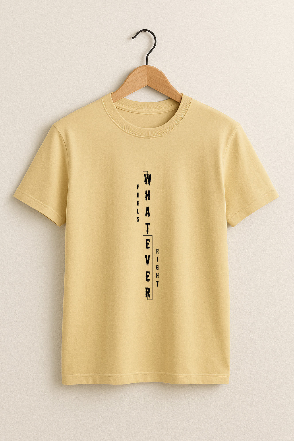 Feels Right Whatever Tee